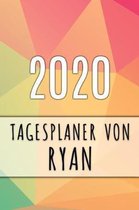 2020 Tagesplaner von Ryan: Personalisierter Kalender f�r 2020 mit deinem Vornamen