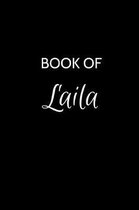 Book of Laila: A Gratitude Journal Notebook for Women or Girls with the name Laila - Beautiful Elegant Bold & Personalized - An Appre