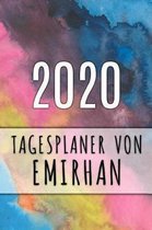 2020 Tagesplaner von Emirhan: Personalisierter Kalender für 2020 mit deinem Vornamen