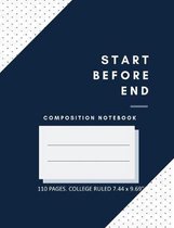 Composition Notebook - Start Before End