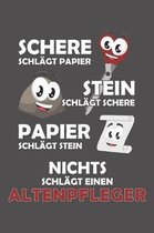 Schere Schl�gt Papier - Stein schl�gt Schere - Papier schl�gt Stein - Nichts schl�gt einen Altenpfleger: Wochenplaner f�r ein ganzes Jahr - ohne feste