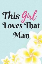 This Girl Loves That Man: WEDDING JOURNAL FOR BRIDE TO BE - Great as Engagment Gift - Compile all Memories From Engagement to The Wedding - Cute