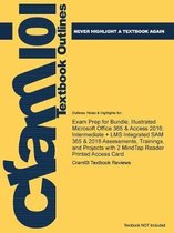 Exam Prep for Bundle; Illustrated Microsoft Office 365 & Access 2016; Intermediate + LMS Integrated SAM 365 & 2016 Assessments, Trainings, and Projects with 2 MindTap Reader Printed Access Ca