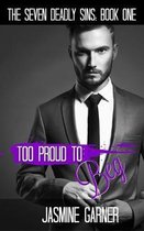 Seven Deadly Sins- Too Proud to Beg