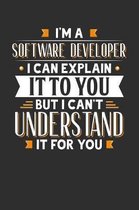 I'm A Software Developer I can explain it to you but I can't understand it for you: Small Business Planner 6 x 9 100 page to organize your time, sales