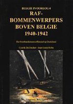 Belgie in Oorlog- Raf- Bommenwerpers Boven Belgie 1940-1942