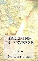 Speeding in Reverse