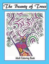 The Beauty of Trees - Adult Coloring Book: Therapy for a Busy Mind - Track Your Moods using Color