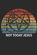 Not Today Jesus: Notebook A5 for Satanic on the Halloween Party suitable to the scary Halloween costume I satanic I satan I lucifer I A