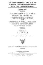 The President's proposed fiscal year 2008 budget for the Department of Homeland Security: the Office of Intelligence