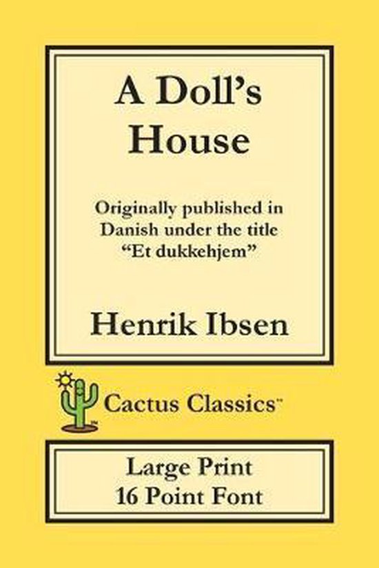 Cactus Classics Large Print-A Doll's House (Cactus Classics  ... - cover