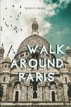 A walk around Paris