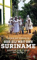 God zij met ons Suriname