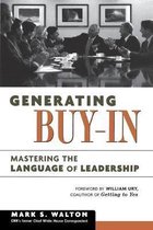 Generating BuyIn Mastering the Language of Leadership