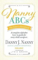 Nanny ABCs: The Sitter's Handbook