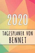 2020 Tagesplaner von Bennet: Personalisierter Kalender f�r 2020 mit deinem Vornamen