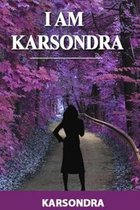 I AM KARSONDRA