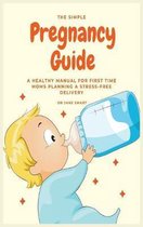 The Simple Pregnancy Guide