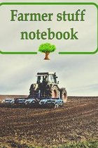 Farmer stuff notebook: wonderful notebook for farmer to write their note