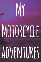 My Motorcycle Adventures
