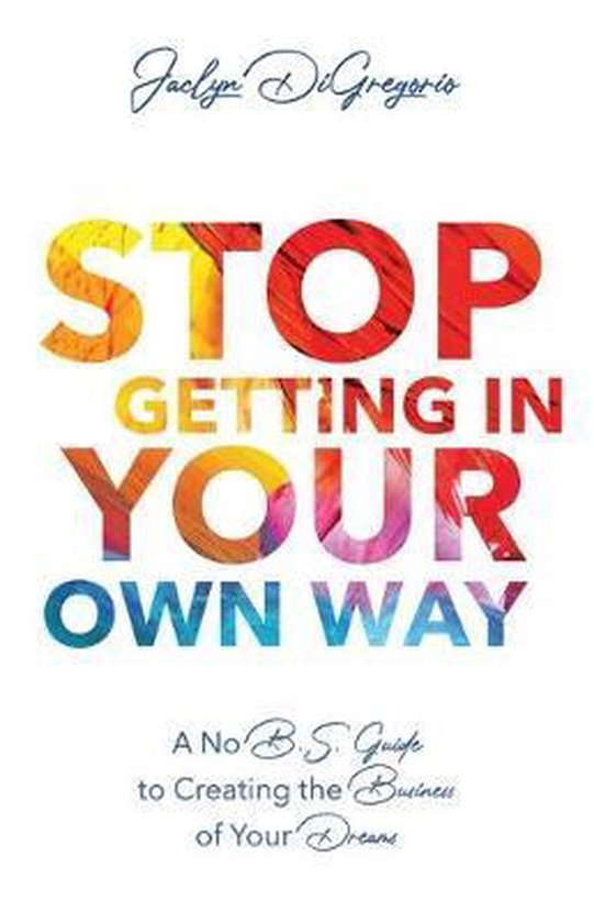 Stop Getting In Your Own Way - cover