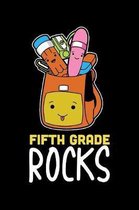 Fifth Grade Rock: 100 Pages College Ruled Lined Blank Writing Notebook - 6'' x 9'' Funny Back to School Notebook For Boys and Girls Kids T