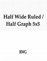 Half Wide Ruled / Half Graph 5x5