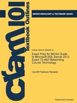 Exam Prep for MCSA Guide to Microsoft SQL Server 2012 Exam 70-462 Networking Course Technology