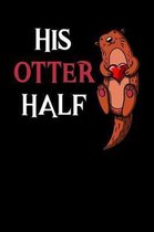 His Otter Half: Cute Otter Couple Notebook