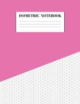 Isometric Notebook: Graph Paper Grid Of Equilateral Triangles Useful for 3D Designs for Architecture, Landscaping, 3D Printing, Drawing Pu