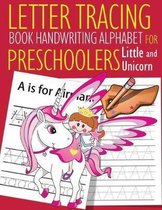Letter Tracing Book Handwriting Alphabet for Preschoolers Little and Unicorn