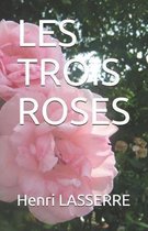 Les Trois Roses