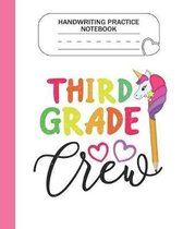 Handwriting Practice Notebook - 3rd Grade Crew: Grade Level K-3 Learn and Practice Handwriting Paper Notebook With Dotted Lined Sheets / Dotted MidLin