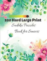 200 Hard Large Print Sudoku Puzzles Book for Seniors: Brain Exercise to Improve Memory, Resist Dementia and Alzheimer's