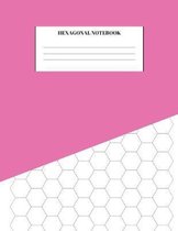 Hexagonal Notebook: Graph Paper Sheets For Organic Chemistry, Biochemistry, Gaming, Mapping, Structuring, Sketches, and Drawing Compositio