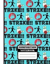 Strike! (COMPOSITION NOTEBOOK)