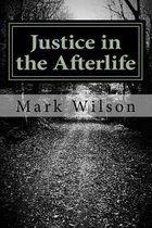 Justice in the Afterlife