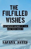 The Fulfilled Wishes: She never meant it the way she said it