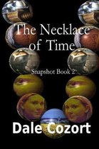 Snapshot II: The Necklace of Time