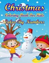 Christmas Coloring Book For Kids Color By Numbers