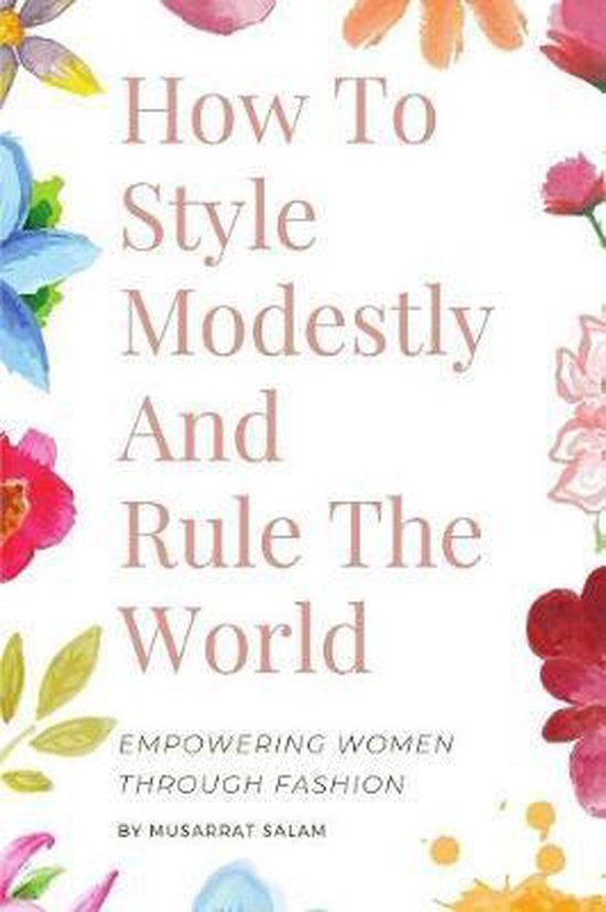 How To Style Modestly And Rule The World - cover