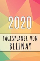 2020 Tagesplaner von Belinay: Personalisierter Kalender f�r 2020 mit deinem Vornamen