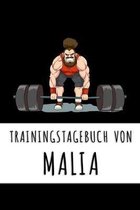Trainingstagebuch von Malia: Personalisierter Tagesplaner f�r dein Fitness- und Krafttraining im Fitnessstudio oder Zuhause
