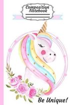 Composition Notebook Be Unique: Cute Unicorn Graph Paper Notebook