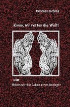 Komm, wir retten die Welt!: Oder