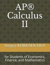AP(R) Calculus II: for Students of Economics, Finance, and Mathematics