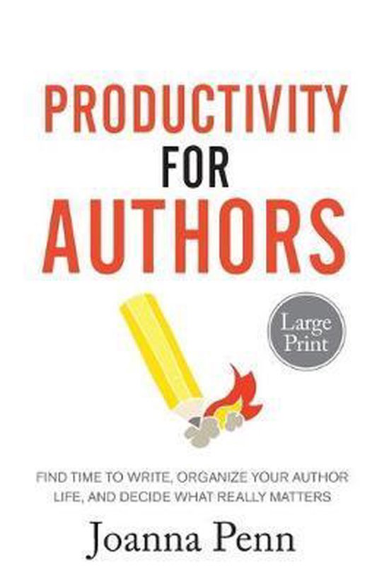 Productivity For Authors Large Print Edition - cover