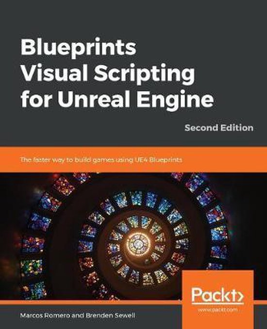 Blueprints Visual Scripting for Unreal Engine, Marcos Romero ...