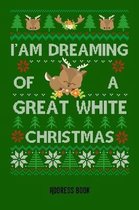 I'am dreaming of a great white christmas