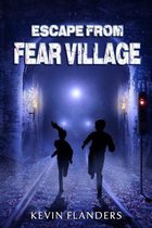 Escape From Fear Village